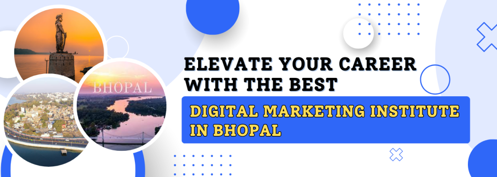 Best Digital Marketing Institute in Bhopal